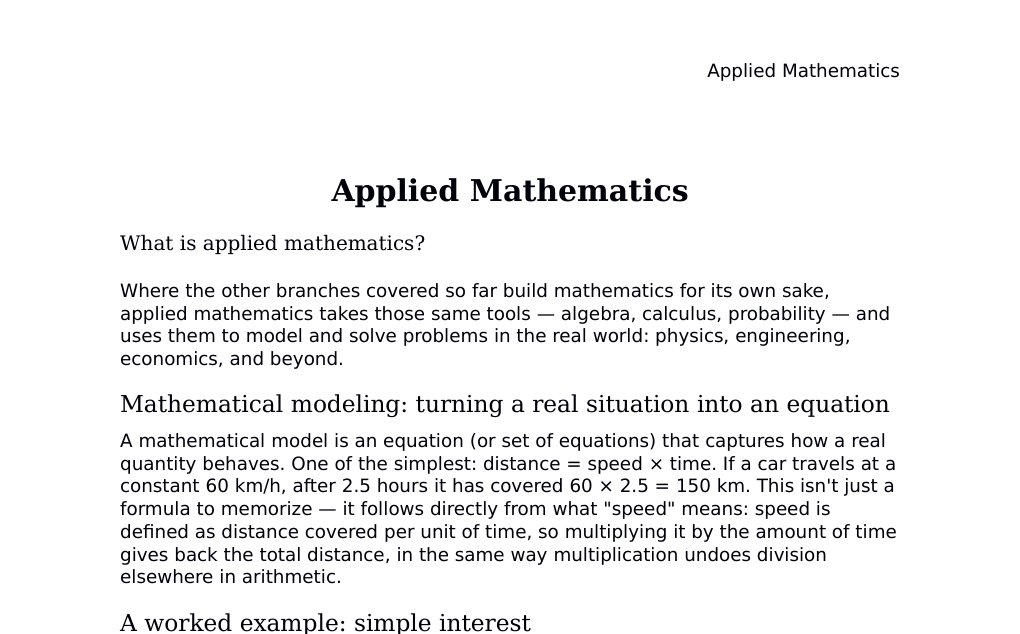 (using mathematical tools to model and solve real-world problems) Dr. Dr. med. sci. Abidin GelesCopyright - All Rights Reserved: This document and all content on this website may not be published, reproduced, or distributed without the written permission of the author, Dr. Dr. med. sci. Abidin Geles.www.medwissen.ch abidin.geles@gmail.com Applied Mathematics What is applied mathematics?Where the other branches covered so far build mathematics for its own sake, applied mathematics takes those same tools — algebra, calculus, probability — and uses them to model and solve problems in the real world: physics, engineering, economics, and beyond.…