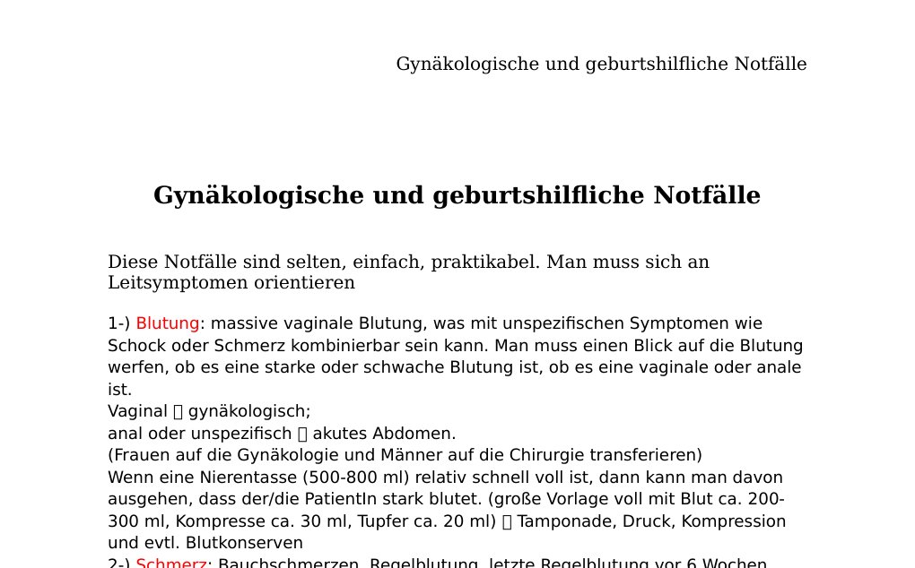 Gynäkologische und geburtshilfliche NotfälleDiese Notfälle sind selten, einfach, praktikabel. Man muss sich an Leitsymptomen orientieren1-) Blutung: massive vaginale Blutung, was mit unspezifischen Symptomen wie Schock oder Schmerz kombinierbar sein kann. Man muss einen Blick auf die Blutung werfen, ob es eine starke oder schwache Blutung ist, ob es eine vaginale oder anale ist.Vaginal gynäkologisch; anal oder unspezifisch akutes Abdomen. (Frauen auf die Gynäkologie und Männer auf die Chirurgie transferieren)Wenn eine Nierentasse (500-800 ml) relativ schnell voll ist, dann kann man davon ausgehen, dass der/die PatientIn stark blutet.…