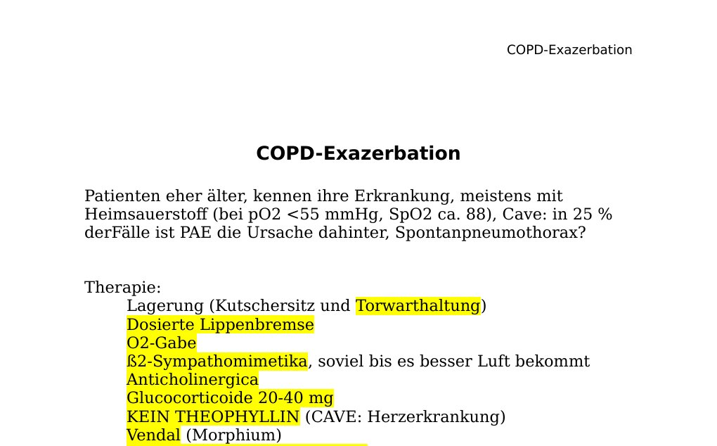 COPD-ExazerbationPatienten eher älter, kennen ihre Erkrankung, meistens mit Heimsauerstoff (bei pO2 <55 mmHg, SpO2 ca. 88), Cave: in 25 % derFälle ist PAE die Ursache dahinter, Spontanpneumothorax?Therapie: Lagerung (Kutschersitz und Torwarthaltung) Dosierte Lippenbremse O2-Gabe ß2-Sympathomimetika, soviel bis es besser Luft bekommt Anticholinergica Glucocorticoide 20-40 mg KEIN THEOPHYLLIN (CAVE: Herzerkrankung) Vendal (Morphium) Nitro / Ebrantil bei hohem RR Intubation nur dann wenn eine reversible Ursache (Pneumonie) sinnvoll                                                  Bei Fragen / Feedback bitte E-Mail an abidin.geles@gmail.comDANKE…