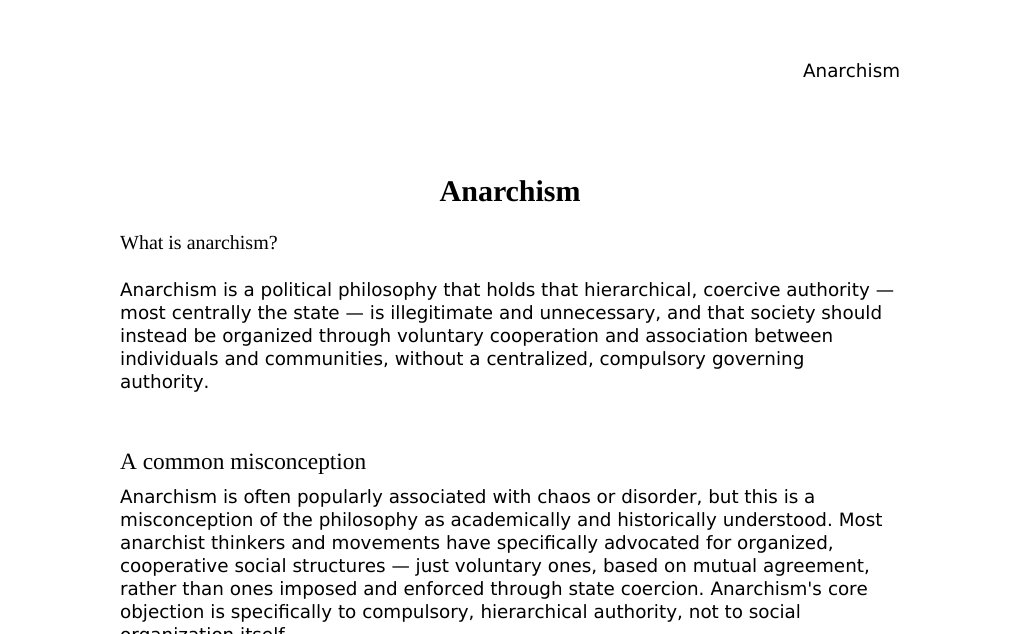 Anarchist political philosophy, key thinkers, and historical case studies Dr. Dr. med. sci. Abidin GelesCopyright - All Rights Reserved: This document and all content on this website may not be published, reproduced, or distributed without the written permission of the author, Dr. Dr. med. sci. Abidin Geles.www.medwissen.ch abidin.geles@gmail.com Anarchism What is anarchism?Anarchism is a political philosophy that holds that hierarchical, coercive authority — most centrally the state — is illegitimate and unnecessary, and that society should instead be organized through voluntary cooperation and association between individuals and communities, without a centralized, compulsory governing authority.…