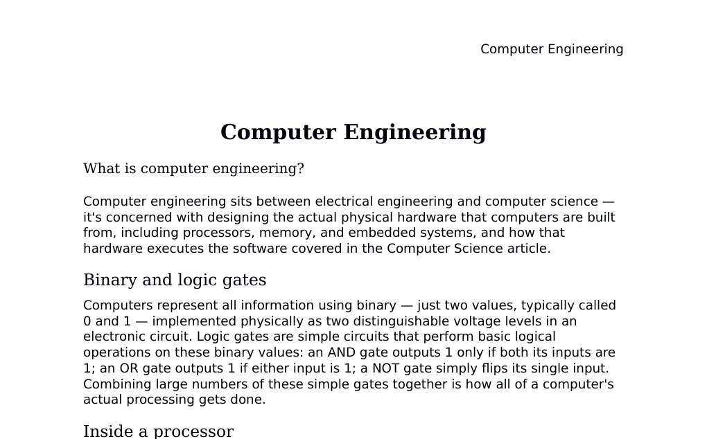 Logic gates, CPU architecture, pipelining, and Moore's law Dr. Dr. med. sci. Abidin GelesCopyright - All Rights Reserved: This document and all content on this website may not be published, reproduced, or distributed without the written permission of the author, Dr. Dr. med. sci. Abidin Geles.www.medwissen.ch abidin.geles@gmail.com Computer Engineering What is computer engineering?Computer engineering sits between electrical engineering and computer science — it's concerned with designing the actual physical hardware that computers are built from, including processors, memory, and embedded systems, and how that hardware executes the software covered in the Computer Science article.…