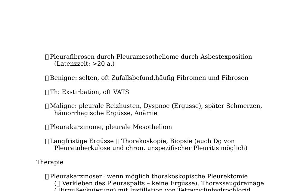  Primäre Tumoren sind selten, häufig Metastasen Neuralgiforme Schmerzen, Dyspnoe durch Ergussbildung oder Vorwölbung des Tumors Benigne: weichteil (Lipom, Fibrolipom), knöchern (Chondrom, Exostosen), entzündlich (Tuberkulose, Aktinomykose, unspezifische, chronische Entzündungen) Maligne: mesenchymal (Weichteilsarkome, Chondro- und Osteosarkome, Weichteil- und Knochenmetastasen epithelialer Malignome, MammatumorenTherapie  Dignität?  Biopsie Dignität  Therapie  Benigne  Totalexstirpation  Malignome  Multimodale Therapie Resektion im Gesunden möglicherweise + Rippen-, bzw.…