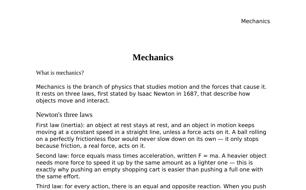 (the branch of physics studying motion and the forces that cause it) Dr. Dr. med. sci. Abidin GelesCopyright - All Rights Reserved: This document and all content on this website may not be published, reproduced, or distributed without the written permission of the author, Dr. Dr. med. sci. Abidin Geles.www.medwissen.ch abidin.geles@gmail.com Mechanics What is mechanics?Mechanics is the branch of physics that studies motion and the forces that cause it. It rests on three laws, first stated by Isaac Newton in 1687, that describe how objects move and interact.…