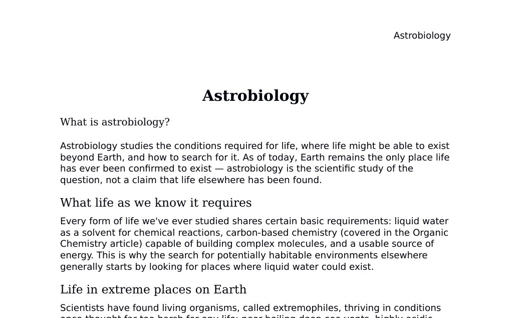 The search for life beyond Earth: habitability, biosignatures, and open questionsDr. Dr. med. sci. Abidin GelesCopyright - All Rights Reserved: This document and all content on this website may not be published, reproduced, or distributed without the written permission of the author, Dr. Dr. med. sci. Abidin Geles.www.medwissen.ch abidin.geles@gmail.com Astrobiology What is astrobiology?Astrobiology studies the conditions required for life, where life might be able to exist beyond Earth, and how to search for it. As of today, Earth remains the only place life has ever been confirmed to exist — astrobiology is the scientific study of the question, not a claim that life elsewhere has been found.…