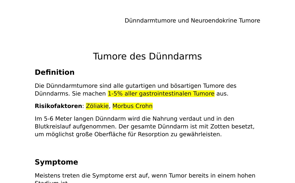 Tumore des Dünndarms DefinitionDie Dünndarmtumore sind alle gutartigen und bösartigen Tumore des Dünndarms. Sie machen 1-5% aller gastrointestinalen Tumore aus.Risikofaktoren: Zöliakie, Morbus CrohnIm 5-6 Meter langen Dünndarm wird die Nahrung verdaut und in den Blutkreislauf aufgenommen. Der gesamte Dünndarm ist mit Zotten besetzt, um möglichst große Oberfläche für Resorption zu gewährleisten.SymptomeMeistens treten die Symptome erst auf, wenn Tumor bereits in einem hohen Stadium ist. …