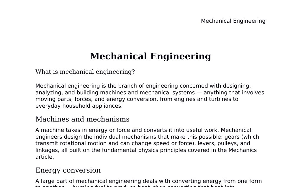 Gears, engine cycles, and fluid dynamics Dr. Dr. med. sci. Abidin GelesCopyright - All Rights Reserved: This document and all content on this website may not be published, reproduced, or distributed without the written permission of the author, Dr. Dr. med. sci. Abidin Geles.www.medwissen.ch abidin.geles@gmail.com Mechanical Engineering What is mechanical engineering?Mechanical engineering is the branch of engineering concerned with designing, analyzing, and building machines and mechanical systems — anything that involves moving parts, forces, and energy conversion, from engines and turbines to everyday household appliances.…